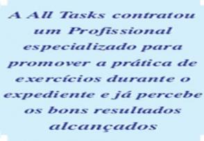 O servio de traduo exige digitao em tempo integral, o que obriga a empresa de traduo a contratar ginstica laboral para sua equipe
